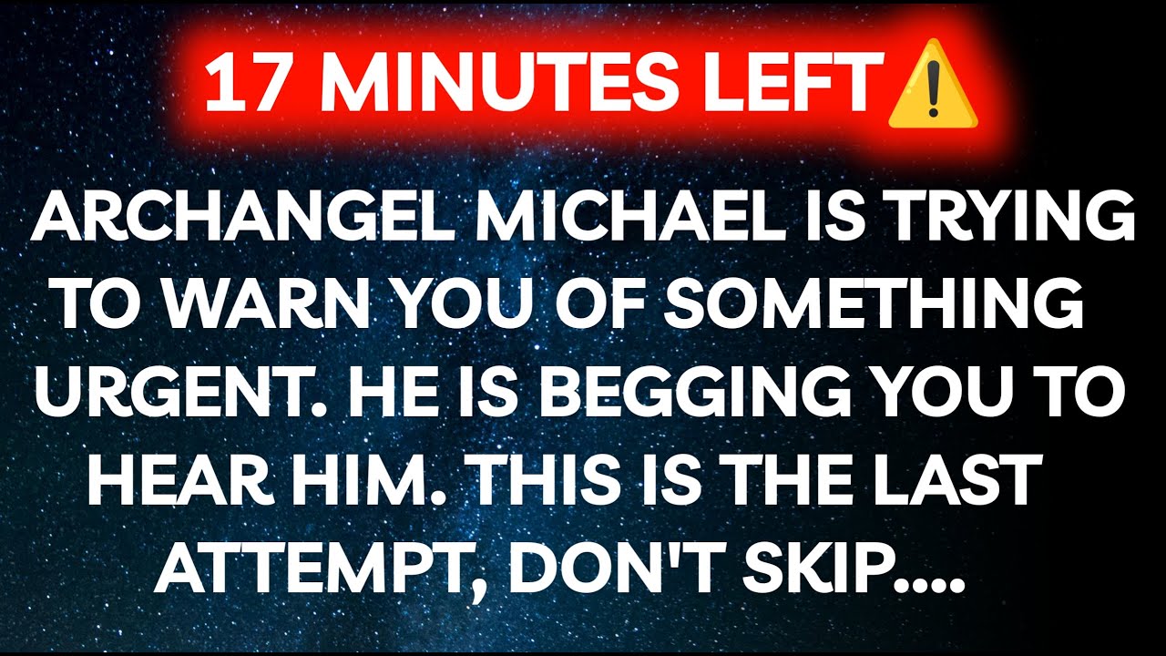 ARCHANGEL MICHAEL IS TRYING TO WARN YOU OF SOMETHING URGENT BECAUSE...Angel Message Universe Message