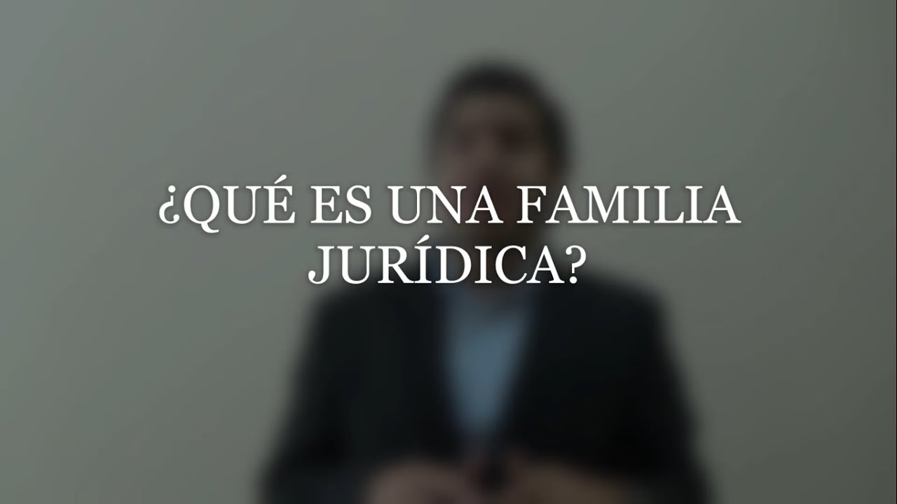 ¿Qué es una familia jurídica | Derecho Comparado