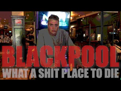 Blackpool, What A Shit Place To Die (Trailer)