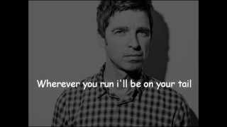 Noel Gallagher - Ballad of the Mighty I (Lyrics)