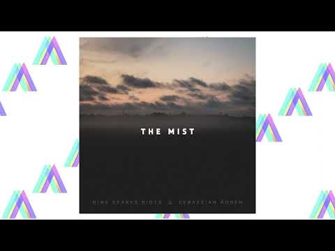 Nine Spark Riots & Sebastian Ågren - The Mist [mood, calming, melancholic]