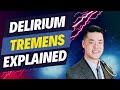 Delirium Tremens "DTs" Explained