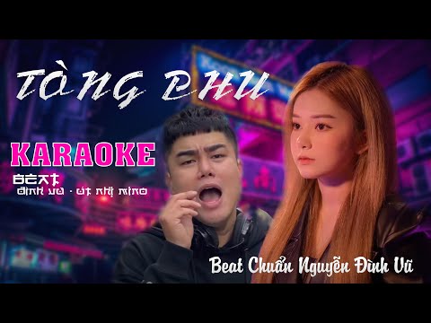 TÒNG PHU | ÚT NHỊ MINO x NGUYỄN ĐÌNH VŨ | Karaoke | Beat Chuẩn Nguyễn Đình Vũ