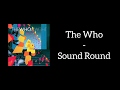 The Who - Sound Round (Lyrics)