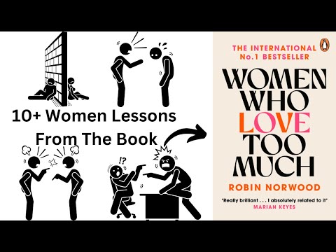 10+ Women Lessons From The Book "Women Who Love Too Much"