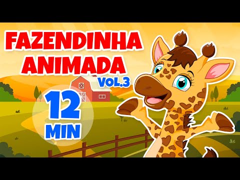 Fazendinha Animada Vol. 3 - Giramille 12 min | Desenho Animado Musical