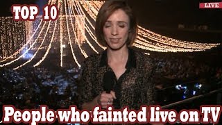 TOP 10 people who fainted live on TV (passing out on TV)