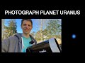 Photographing The Planet Uranus Using A 127mm Skywatcher Telescope