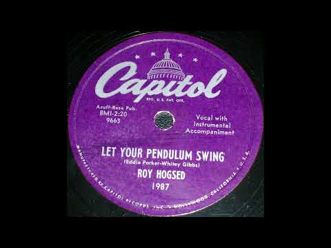 Roy Hogsed - Let Your Pendulum Swing