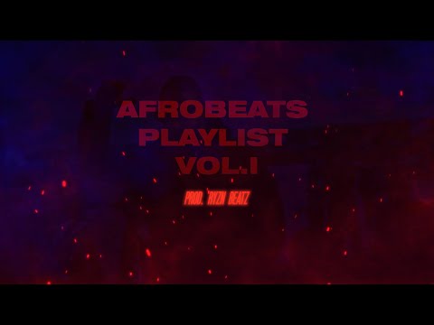 ☄️ AFROBEATS PLAYLIST VOL.1 by Ryzn Beatz I Jul Morad Naps Type Playlist 2023