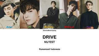Download lagu NU'EST - DRIVE || SUB INDO LIRIK/LYRICS ROM INA mp3 Download lagu NU'EST - DRIVE || SUB INDO LIRIK/LYRICS ROM INA mp3