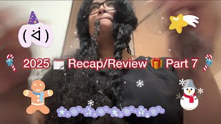 2025 🗓️ Recap/Review 🎁 Part 7 | Curly Cami Channel 