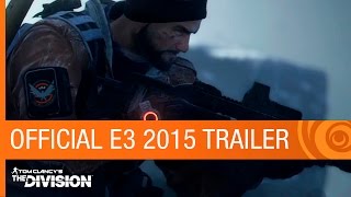 Tom Clancy’s The Division Official E3 2015 Trailer [US]