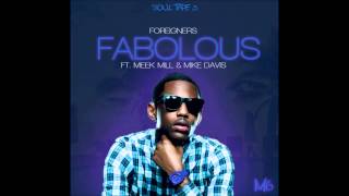 Fabolous - Foreigners ft  Meek Mill &amp; Mike Davis Soul Tape 3