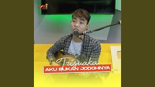 Download lagu Aku Bukan Jodohnya (Acoustic Version) mp3