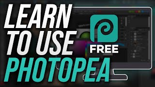 Photopea Tutorial for Beginners: How to Use the Be