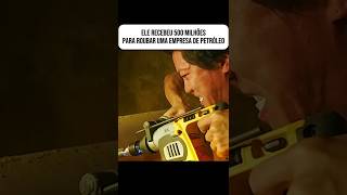 Homem rouba 10 bilhões em petróleo. #recapfilm #filmes #movie