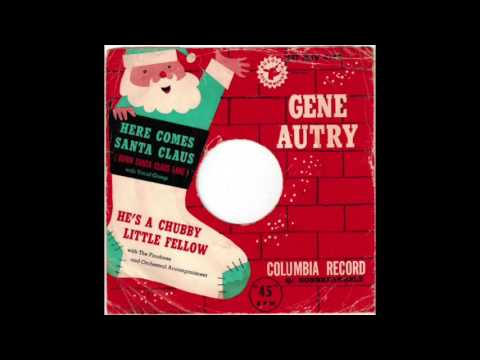 Gene Autry And The Pinafores ‎– Here Comes Santa Claus (Down Santa Claus Lane)