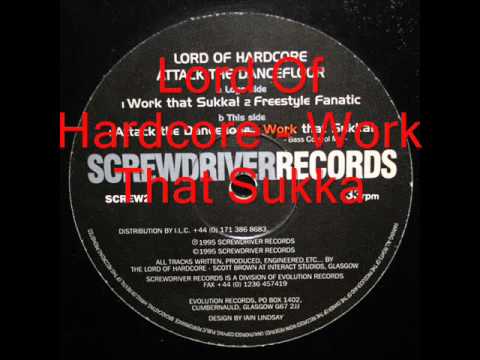 Lord Of Hardcore   Work That Sukka