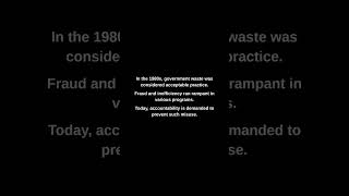 In the 1980s, government waste was considered acceptable practice.
