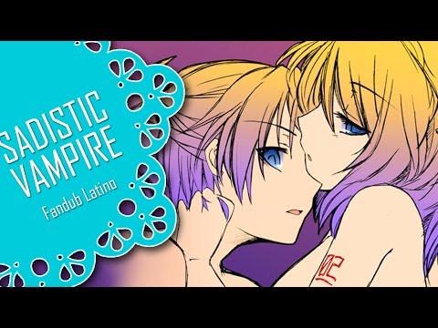 【Sadistic Vampire】 Fandub Latino 【Ozzu Kiroii】