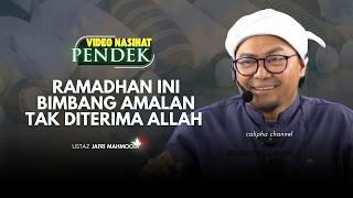 USTAZ JAFRI - BIMBANG AMALAN TAK DITERIMA ALLAH