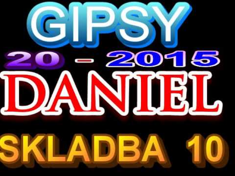 GIPSY DANIEL 20 SKLADBA 10