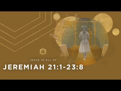 Jeremiah 21:1-23:8 | A Lord of Justice | Bible Study