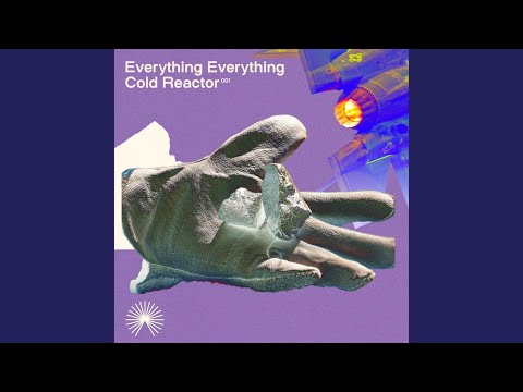 Download Everything Everything - Cold Reactor MP3