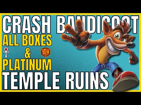 Crash Bandicoot - TEMPLE RUINS - All Boxes & Platinum Relic - 105% Completion Guide 🏆