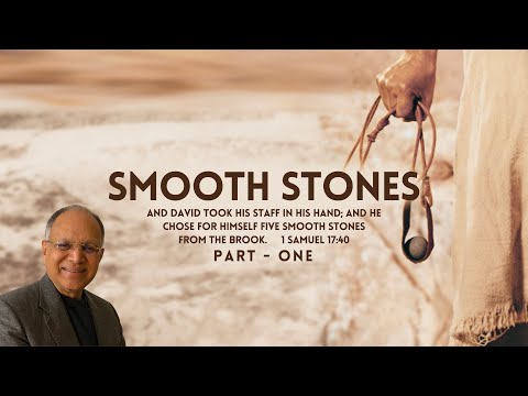 SMOOTH STONES (Part 1) || Billy Graham, Bangalore || Bible Study 1Samuel 17:40