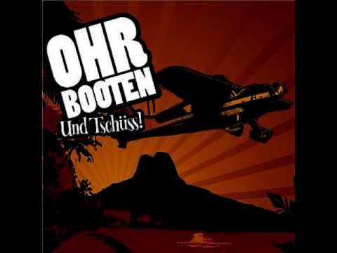 Ohrbooten - Und Tschüss! [Lyrics]