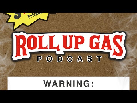 Roll Up Gas Podcast #59 - Police/Dating Standards