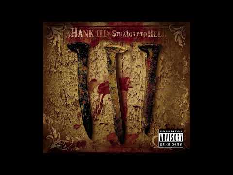 Hank Williams III - 'Straight to Hell' Full Album
