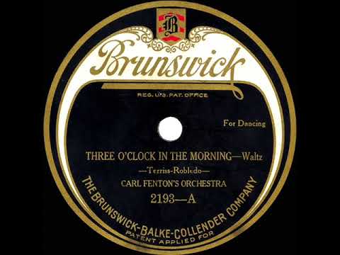 1922 Carl Fenton - Three O’Clock In The Morning