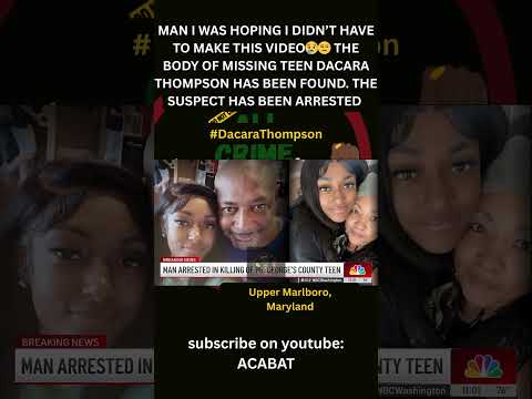 I WAS HOPING I DIDN’T HAVE TO MAKE THIS VIDEO😢 THE BODY OF DACARA THOMPSON HAS BEEN FOUND 😢🕊️🙏🏾