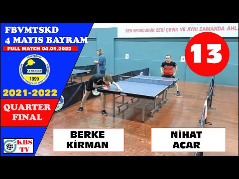 BERKE KİRMAN - NİHAT ACAR | FBVMTSKD 4 MAYIS BAYRAM TURNUVASI | QUARTER FINAL