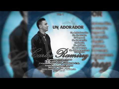 Alabanza de Adoracion: UN ADORADOR CARLOS RAMIREZ