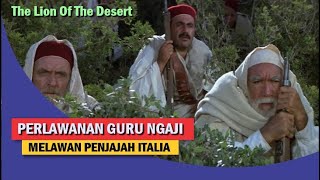 Download lagu KISAH HEROIK SEORANG GURU NGAJI MELAWAN PENJAJAH - Omar Al Mokhtar Lion of the Desert Sub Indo mp3