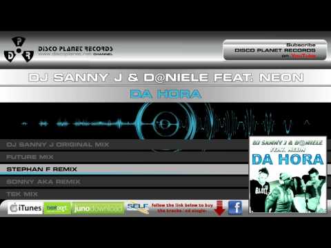 Dj Sanny J & D@niele feat. Neon - Da Hora (Stephan F Remix Edit)