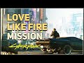 Love Like Fire Cyberpunk 2077