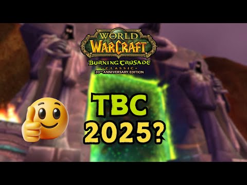 TBC is Still Coming in 2025? | WoW Classic TBC Release Date