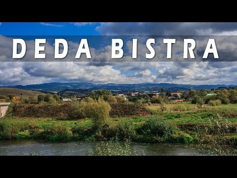 Deda Bistra | Un sat la poale de munte