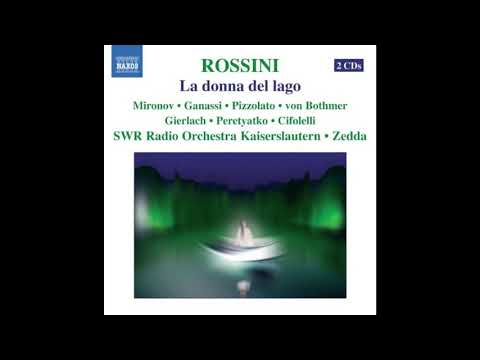 Gioachino Rossini. La Donna del lago (Alberto Zedda) 2006
