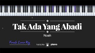 Download lagu Tak Ada Yang Abadi (FEMALE LOWER KEY) Noah (KARAOKE PIANO) mp3 Download lagu Tak Ada Yang Abadi (FEMALE LOWER KEY) Noah (KARAOKE PIANO) mp3