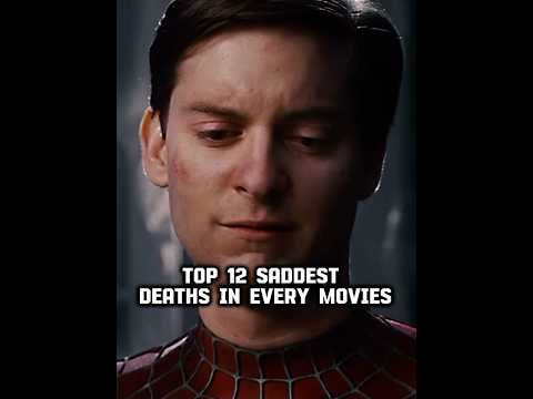 Top 12 Saddest Deaths In Every Movies