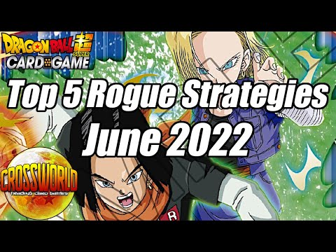 Top 5 Rogue Strategies - June 2022 - Dragon Ball Super Card Game