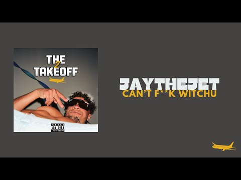 JaytheJet - Can't F**k Witchu (Lyric Video) [K Camp Cover]