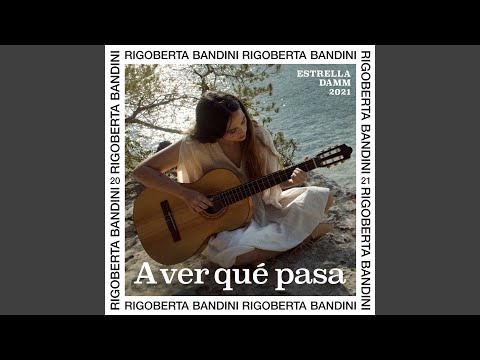 A Ver Qué Pasa - Rigoberta Bandini