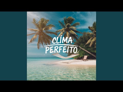 Clima Perfeito